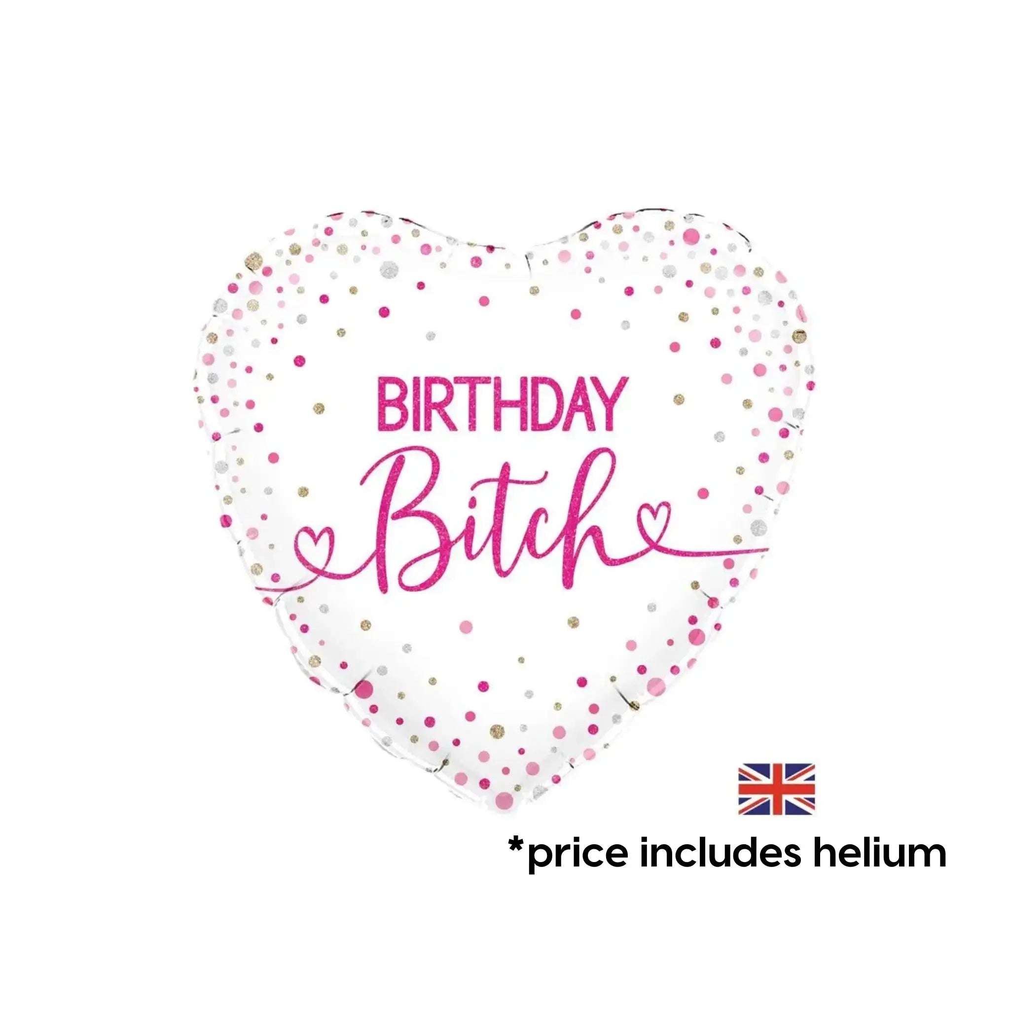 Birthday B***h Balloon | The Party Hut