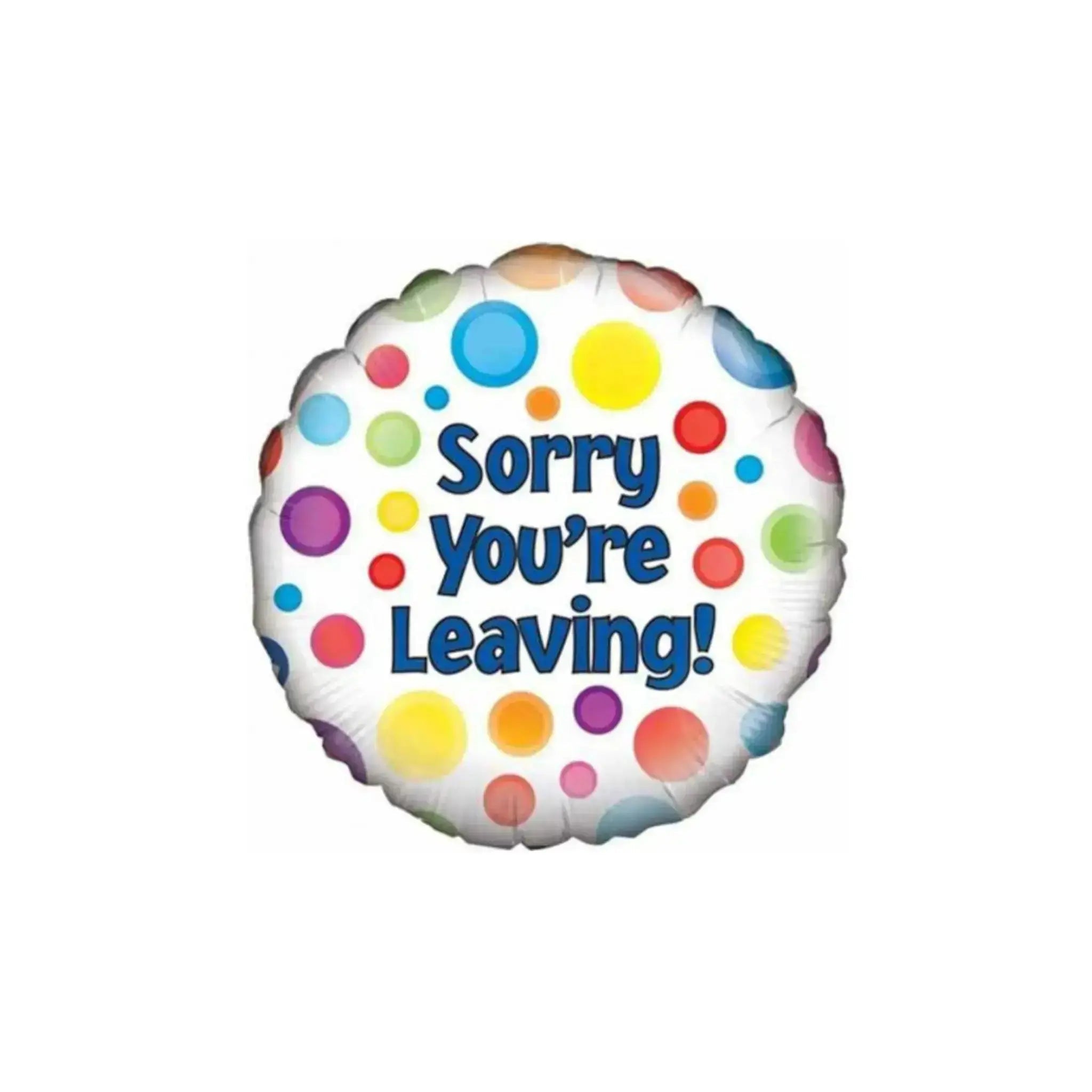 Sorry You're Leaving Balloon | The Party Hut