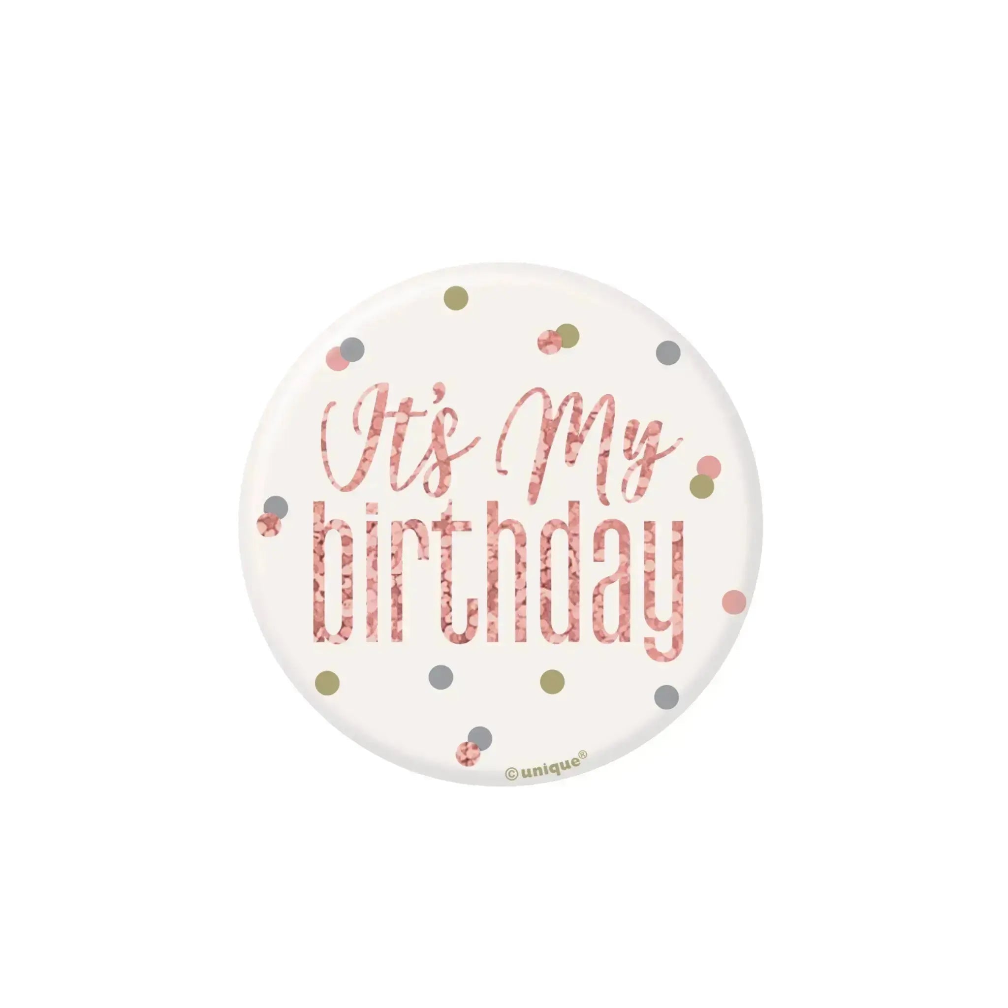 It's My Birthday Rose Gold Badge | The Party Hut